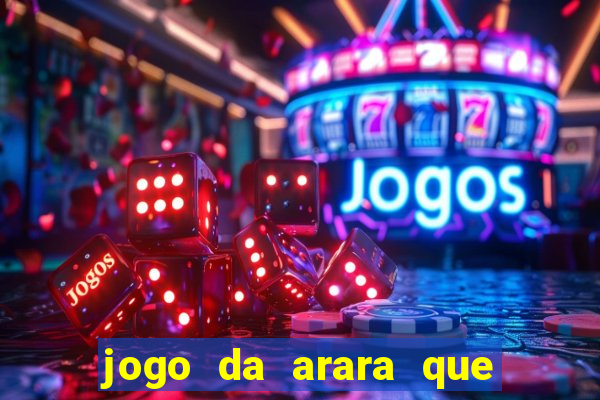 jogo da arara que ganha dinheiro